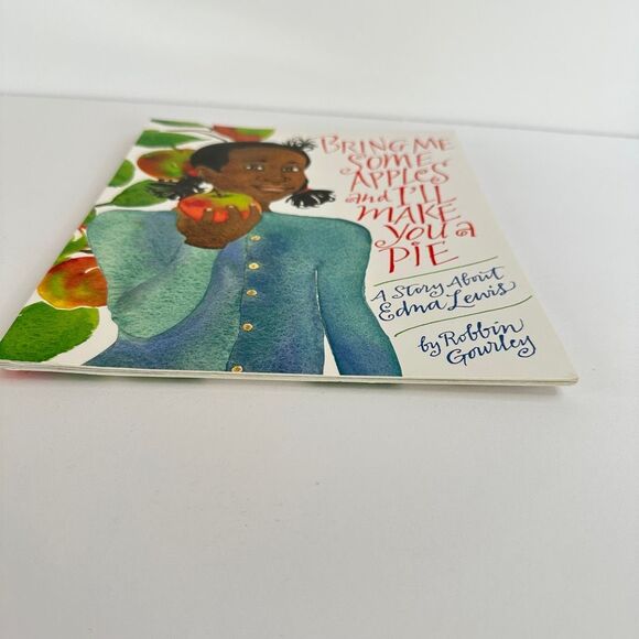 2/$6 Bring Me Some Apples and I’ll Make You a Pie-Story About Edma Lewis book - Picture 7 of 9